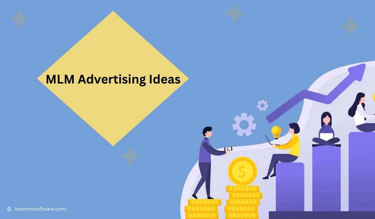 5 Proven MLM Advertising Ideas That Deliver Outstanding Results